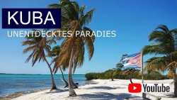 Kuba - Unentdecktes Paradies (YouTube Version)